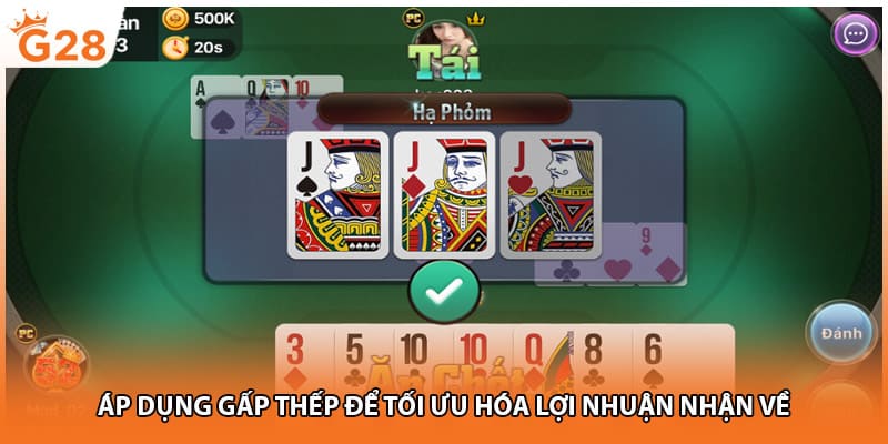 Áp dụng gấp thếp để tối ưu hóa lợi nhuận nhận về