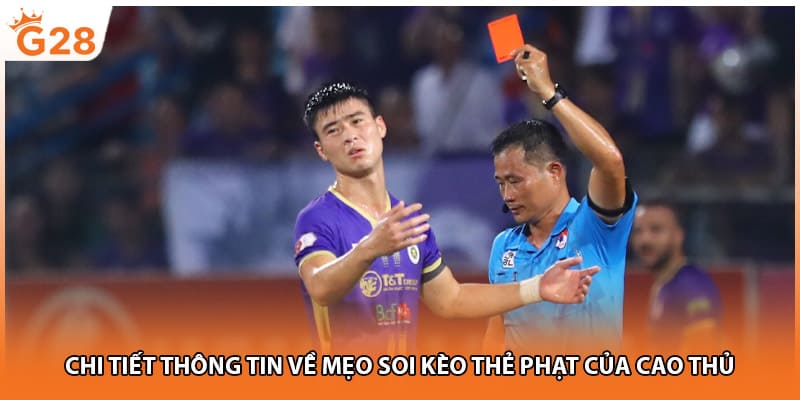 Chi tiết thông tin về mẹo soi kèo thẻ phạt của cao thủ
